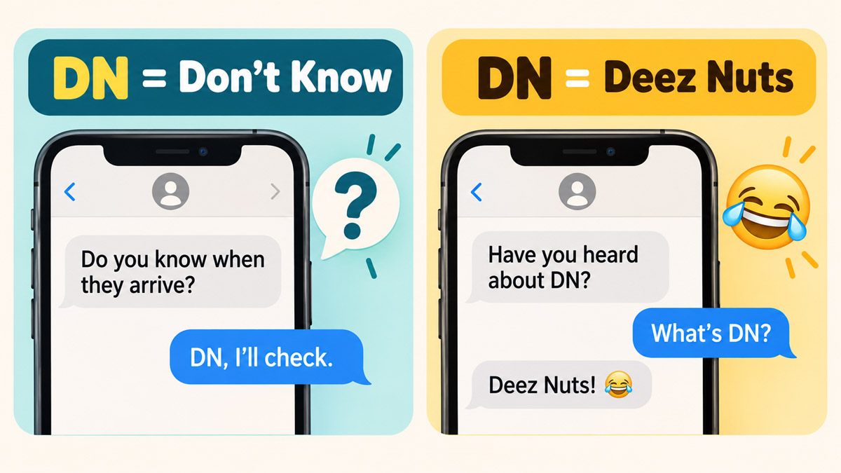 Two text-message examples showing DN used for uncertainty and as a Deez Nuts joke.